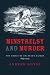 Minstrelsy And Murder: The Crisis of Southern Humor, 1835-1925 (Southern Literary Studies)