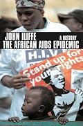 The African AIDS Epidemic: A History
