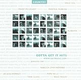 Gotta Get It Hits: Country (US Import)