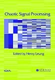 Chaotic signal processing