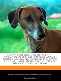 That's a Good Dog: Dog Breeds of the Foundation Stock Service Program (Azawakh, Bluetick Coonhound, Catahoula Cur, Coton de Tulear, Finish Lapphund, Russell Terrier, Mexican Hairless, and More)