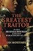 The Greatest Traitor: The Life of Sir Roger Mortimer, Ruler of England 1327-1330