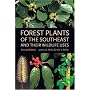 Forest Plants of the Southeast and Their Wildlife Uses
