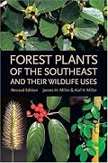 Forest Plants Of The Southeast And Their Wildlife Uses