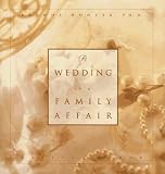 A Wedding is a Family Affair