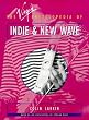 The Virgin Encyclopedia of Indie and New Wave (Virgin Encyclopedias of Popular Music Series)