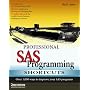 Professional SAS Programming Shortcuts: Over 1,000 Ways to Improve Your SAS Programs
