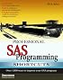 Professional SAS Programming Shortcuts: Over 1,000 Ways to Improve Your SAS Programs