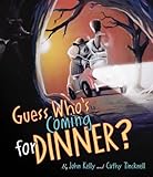 Guess who's coming for dinner?