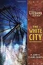The White City: Book 3 of The Clockwork Dark