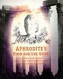 Aphrodite's Food For The Gods