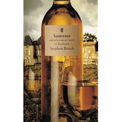 Sauternes and Other Sweet Wines of Bordeaux (Classic Wine Library)