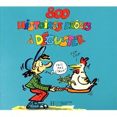 800 HISTOIRES DRÔLES À DÉGUSTER