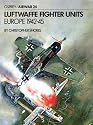 Luftwaffe Fighter Units: Europe, 1941-45 (Aircam Airwar)