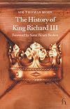 The History of King Richard III (The Yale edition of the complete works of St. Thomas More)