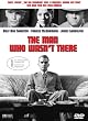 The Man Who Wasn't There