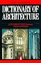 The Penguin Dictionary of Architecture (Penguin Reference Books)