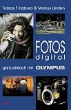Fotos digital - ganz einfach mit Olympus