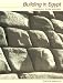 Books : Building in Egypt: Pharaonic Stone Masonry