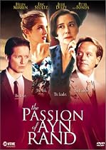 The Passion of Ayn Rand