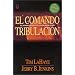 Comando Tribulaci�n: el drama continuo de los dejados atr�s