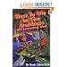 How to Die in the Outdoors: 100 Interesting Ways
