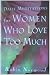 Daily Meditations for Women Who Love Too Much