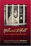 Welcome To Hell: Letters and Writings from Death Row