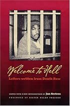 Welcome to Hell: Letters and Writings from Death Row