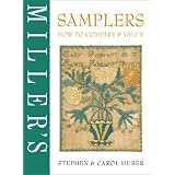 Samplers: How to Compare & Value by Stephen Huber and Carol Huber