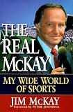 The Real McKay: My Wide World of Sports