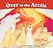 Over in the Arctic: Where the Cold Winds Blow