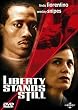Liberty Stands Still