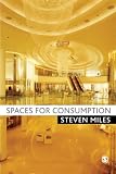Spaces for Consumption