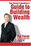 The Smart Canadian's Guide to Building Wealth