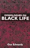 Monologues on Black Life
