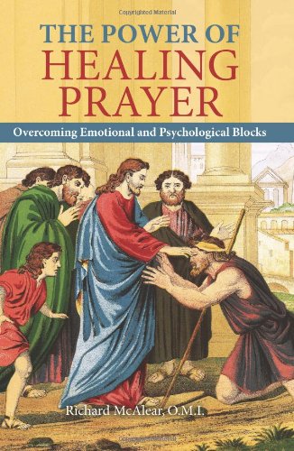 The Power of Healing Prayer: Overcoming Emotional and Psychological Blocks