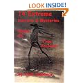 14 Extreme Horrors and Mysteries -- Based on True Accounts