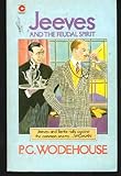 Jeeves and the feudal spirit