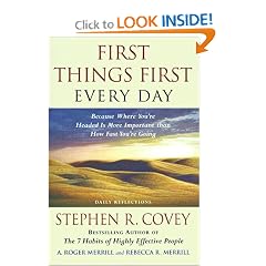 First Things First Every Day: Daily Reflections- Because Where You're Headed Is More Important Than How Fast You Get There