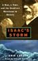 Isaac's Storm: A Man, a Time, and the Deadliest Hurricane in History