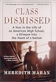 Class Dismissed: A Year In The Life Of An American High School, A Glimpse Into The Heart Of A Nation