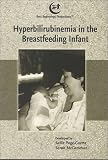 Hyperbilirubinemia in the Breastfeeding Infant (Breastfeeding Management)