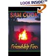 Friendship Fires by Sam Cook