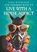 One
Hundred
Ways
to
Live
with
a
Horse
Addict