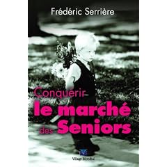 Conqu�rir le march� des seniors