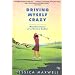 Driving Myself Crazy: Misadventures of a Novice Golfer