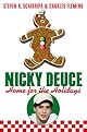 Nicky Deuce : home for the holidays
