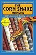 Corn Snake Manual (Herpetocultural Library)