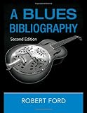 A Blues Bibliography (Routledge Music Bibliographies)